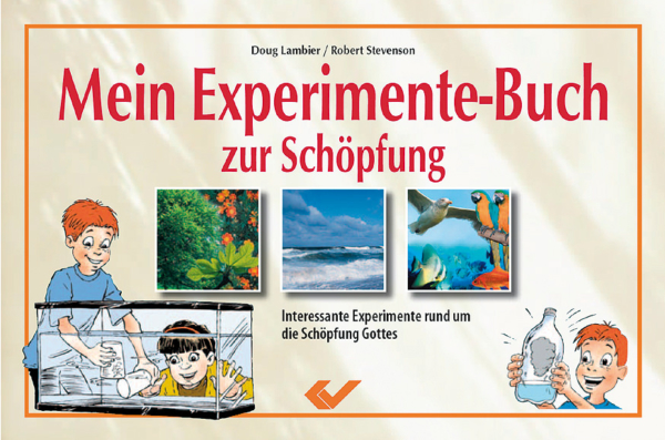 Mein Experimente-Buch zur Schöpfung