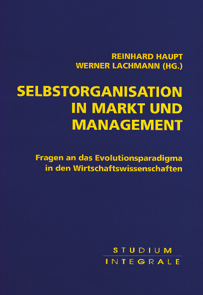 Selbstorganisation in Markt und Management?