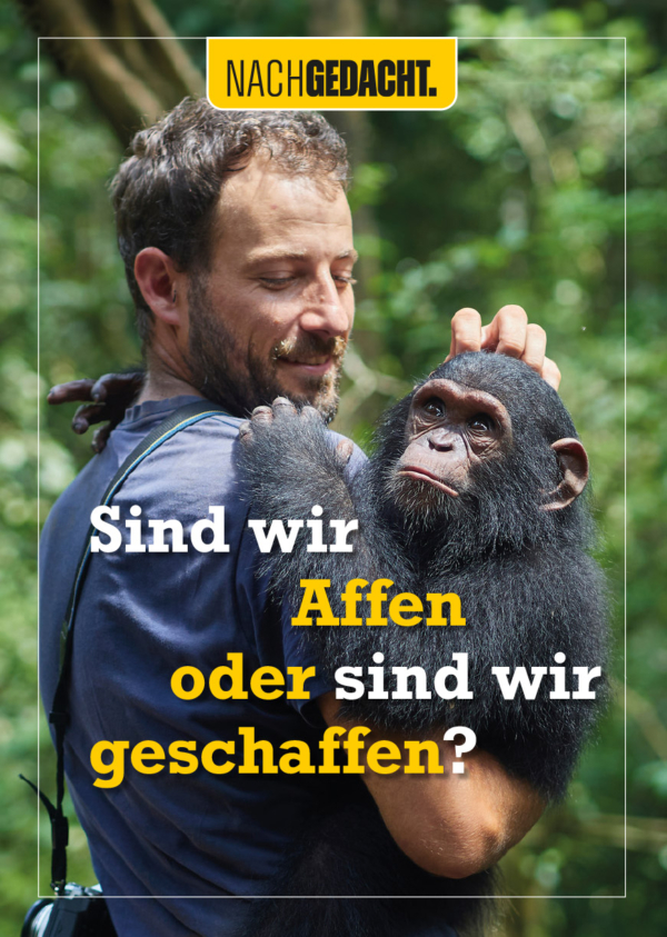 Sind wir Affen oder sind wir geschaffen?