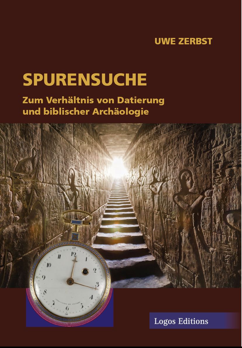 Spurensuche. Zum Verhältnis von Datierung und biblischer Archäologie Spurensuche. Zum Verhältnis von Datierung und biblischer Archäologie