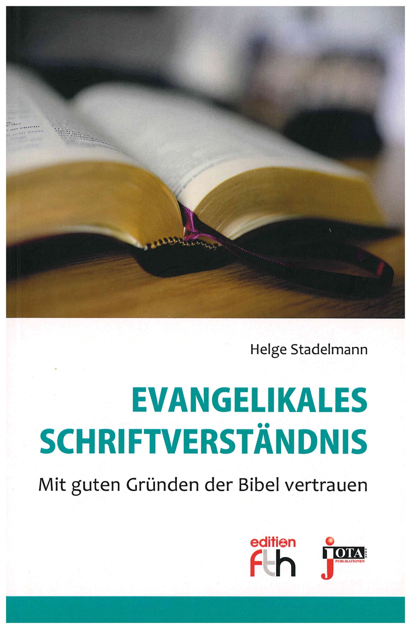 Evangelikales Schriftverständnis Evangelikales Schriftverständnis