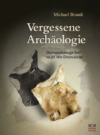 Vergessene Archäologie