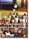 Was Darwin nicht wissen konnte