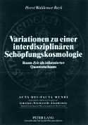 Cover von: Variationen zu einer interdisziplinären Schöpfungskosmologie